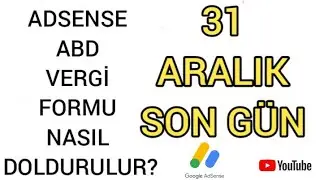 Google Adsense ABD vergi Formu nasıl doldurulur? | YouTube Adsense Usa vergi onayı nasıl yapılır?