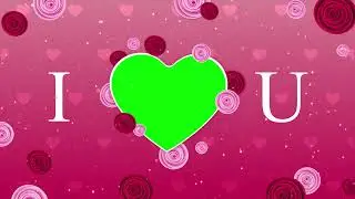 Free Valentine's Day Green Screen Video Background | Happy Valentine's Day Green Screen Free