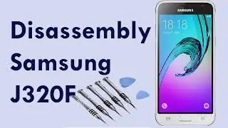Samsung j320f disassembly | How to Disassemble Samsung J3 2016