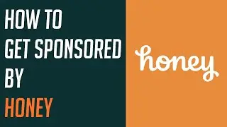 How to Get Sponsored by Honey