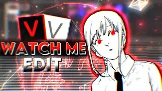 Watch Me Edit [Edit/AMV] - Sony Vegas Pro + Free Poject File