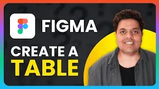 How To Create A Table in Figma | 3 Easy Ways | Full Guide (2025)