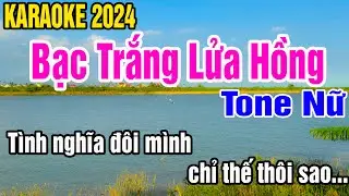 Bạc Trắng Lửa Hồng Karaoke Tone Nữ Nhạc Sống gia huy beat