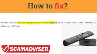 Com.discovery.discoverygo.core.discoveryexception error on Firestick - how to fix it?