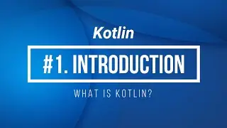 #1 Kotlin Introduction | What is Kotlin