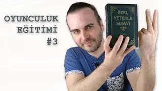 OYUNCULUK ÖZEL YETENEK SINAVI NASIL GERÇEKLEŞİR? | SINAVA HAZIRLIK SÜRECİNDE NELERE DİKKAT EDİLMELİ?