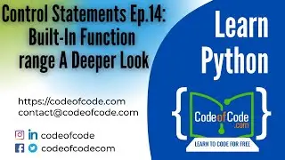 Learn Python | Control Statements Ep.14: Built-In Function range A Deeper Look | CodeOfCode