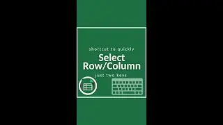 Excel Shortcut to select entire row and column