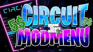 GTA 5 ONLINE , BEST CIRCUIT MOD MENU UNLOCKS UNDETECTED POCKET FRIENDLY 5$ ONLY