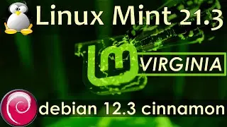 Linux Mint 21.3 Virginia Debian Bookworm Cinnamon