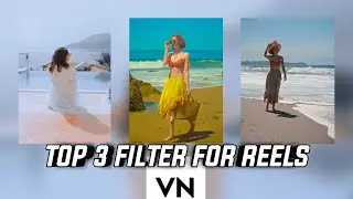 TOP 3 Insta reels filter On Vn app | Vn lut filter free download