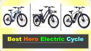 Best Hero Electric Cycle in India with Price 2024 ⚡ सबसे अच्छा हीरो इलेक्ट्रिक साइकिल⚡