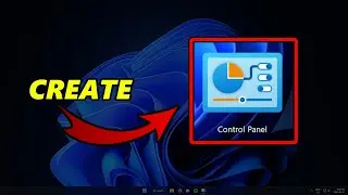 How To Add Control Panel Icon To Desktop Windows 11