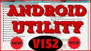 Android utility tool 152 latest version download  andoidutility pro v152