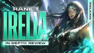 How to CARRY with IRELIA - Irelking In-Depth Review