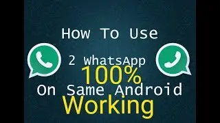How to use dual WhatsApp in a single phone