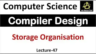 Storage Organization in Compiler Design | Compiler Design Tutorial Lec-47