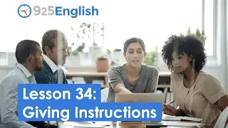 Business English - 925 English Video Lesson 34 - How to Give Instructions in English