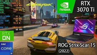 ASUS ROG Strix Scar 15 (2022) RTX 3070 Ti | i9 12900H | Cyberpunk 2077 Raytracing Psycho, DLSS 1080p