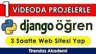 1 videoda DJANGO DERSLERİ 🔥 PYTHON ile WEB SİTESİ yapmak