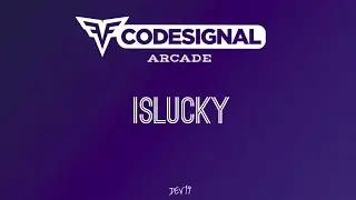 #11 isLucky | Codesignal Solutions 