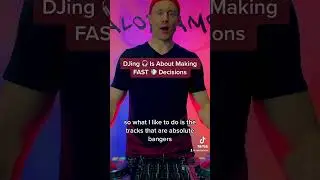 DJing 🎧 Is About Making FAST 💨 Decisions