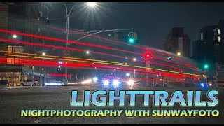 New York City Light Trails: Epic Nighttime Shots With A Sunwayfoto Ballhead