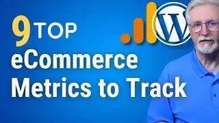 9 Top eCommerce Metrics and KPIs to Track in Google Analytics