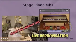 Stage Piano Mk 1 - Live Improvisation - Rhodes style keys for Kontakt
