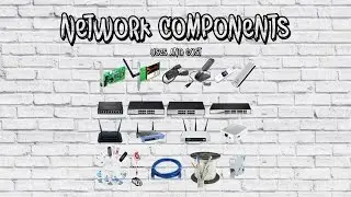 Network Components - Uses and Cost