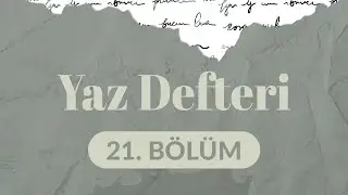 Gönül - Yaz Defteri 21. Bölüm