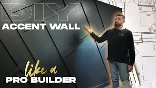 DIY ACCENT WALL like a PRO BUILDER