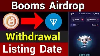 Booms Telegram Airdrop Token swap |  Booms Withdraw Update | Booms token listing update