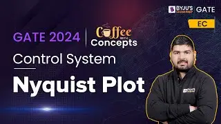 NYQUIST PLOT Shortcut | Control System for GATE 2024 | Electronics and Communication | BYJU'S GATE
