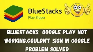 Sign In Bluestacks 5/4 | Google Play Store Not Working Couldnt Sign In Google Problem Solved!(2021)