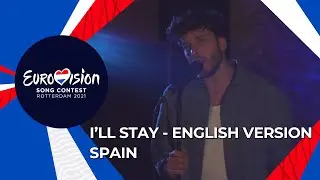 Blas Cantó - I’ll Stay - English version of Voy A Quedarme - Spain 🇪🇸 - Eurovision 2021