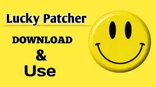 How To Download & Install Lucky Patcher 2021 | Lucky Patcher New Version 2021