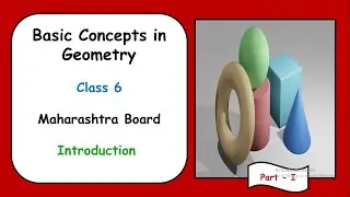 Basic Concepts In Geometry | Introduction | Class 6 | Maharashtra Board | Mathematics | Part-1