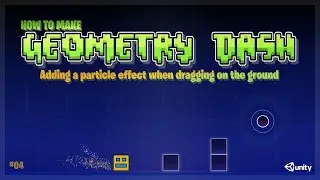 How to create a ground scraping effect using particle effects - Geometry Dash Episode 4