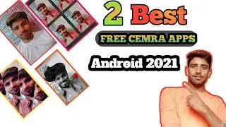 Best Camera App For Android 2021 || Best Camera App For Photography 2021