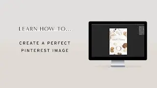 How to create a perfect Pinterest image!