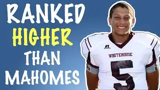 What Happened to Every Quarterback Ranked Higher Than Patrick Mahomes in High School?