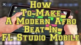 How To Make Modern Afro Beat from Scratch in FL Studio Mobile