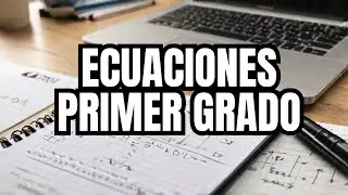 ECUACIONES de Primer Grado