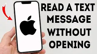 How To Read a Text Message Without Opening It on iPhone - Full Guide