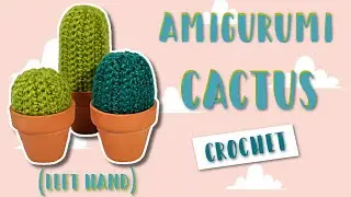 Left Hand | How To Crochet   Easy Beginners Cactus Amigurumi Tutorial   Pattern PDF