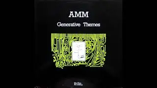 AMM-Generative Themes  (1983)