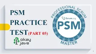 PSM Practice Test 05 | professional scrum master practice test |scrum master practice test|okay java