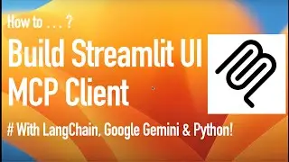 MCP Course #9 - Building Streamlit UI MCP Client with LangChain, Python, Google Gemini