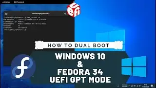 How to Dual Boot Fedora 34 and Windows 10 UEFI GPT Mode 2021